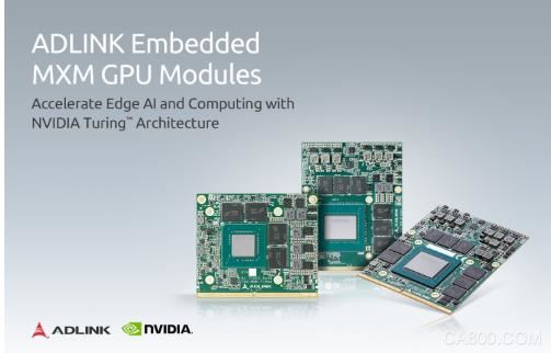 凌华科技推出业内首款基于NVIDIA Turing™架构的MXM图形模块