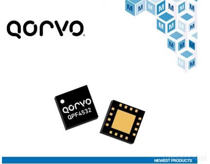 贸泽电子开售用于Wi-Fi 6设计的Qorvo QPF4532集成前端模块
